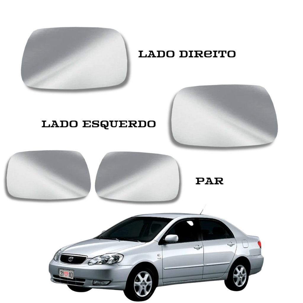 Lente Espelho Retrovisor COROLLA 2002 a 2008 em Oferta na Shopee