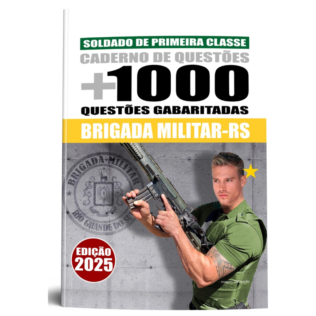 Apostila - Caderno De Questões Brigada Militar- RS Soldado Primeira Classe - 2025