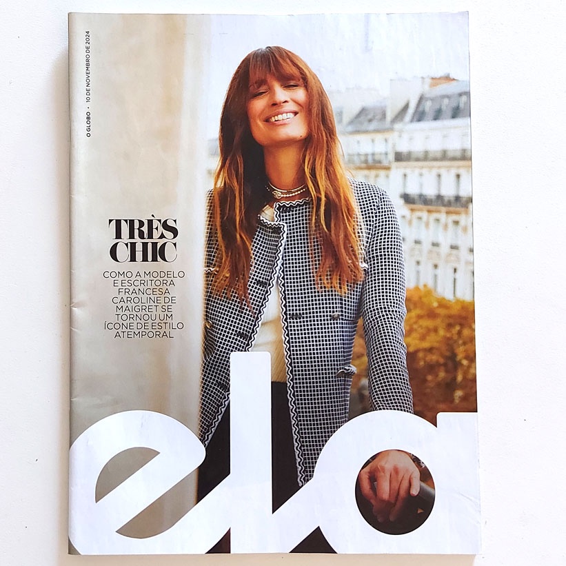 Revista Ela 10/11/2024 Caroline De Maigret / Tati Machado / Brígida Baltar / Valentina Bandeira / Alexandra Gurgel