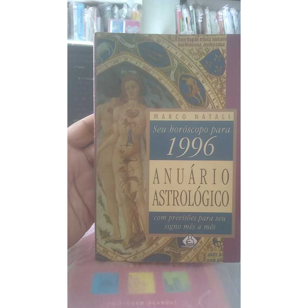 Anuário Astrológico - Seu Horóscopo para 1996 - Marco Natali