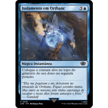 Isolamento em Orthanc - Magic The Gathering