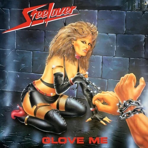 STEELOVER - GLOVE ME (IMP/EU)