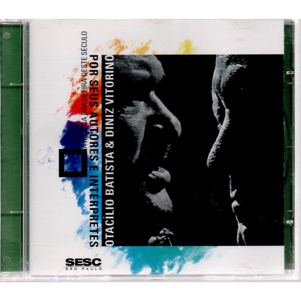 CD OTACILIO BATISTA & DINIZ VITORINO - SESC POR SEU AUTORES E INTERPRETES ( PRATICAMENTE NOVO )