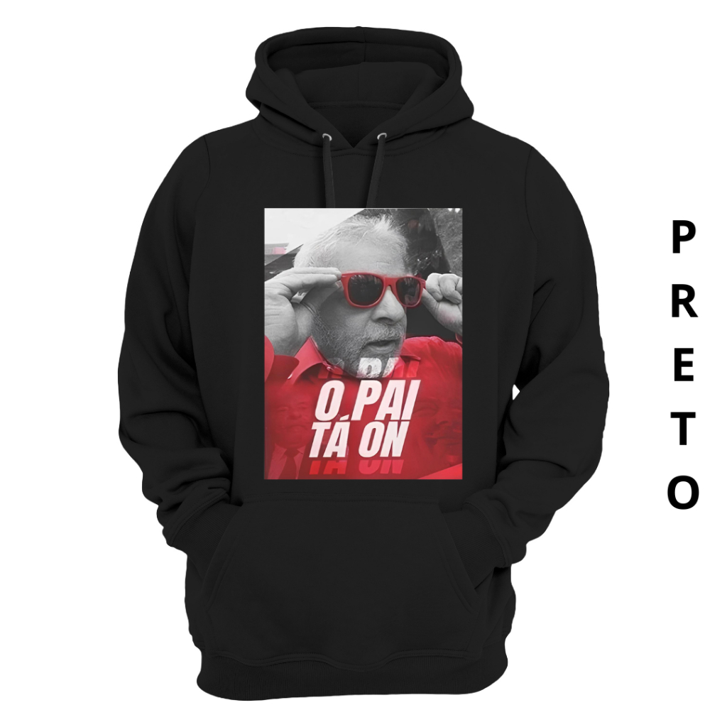 Moletom Unissex Lula O Pai Tá On Casaco Canguru Capuz Blusa Frio Top Masculina Feminina Agasalho PT
