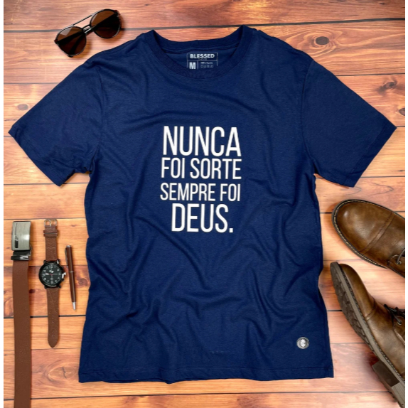 Camisetas Masculina Estampada Nunca Foi Sorte Sempre Foi Deus Verão Tecido Premium 100% Algodão