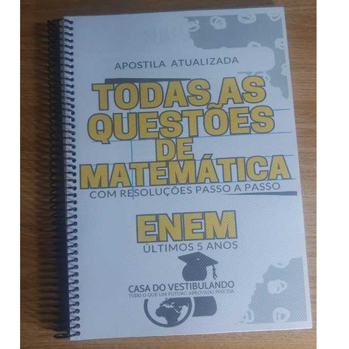 APOSTILA DE MATEMÁTICA ENEM 2025 - SEPARADA POR ASSUNTO - QUESTÕES COM RESOLUÇÃO E DICAS