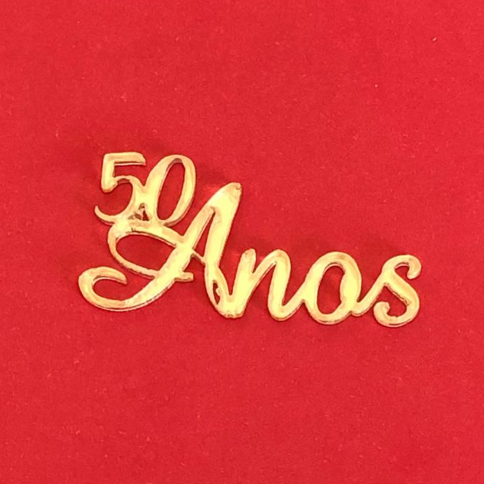 Aplique em Acrílico Espelhado Dourado " 50 Anos " 4cm - Para Personalizados, Lembrancinhas e Artesanatos