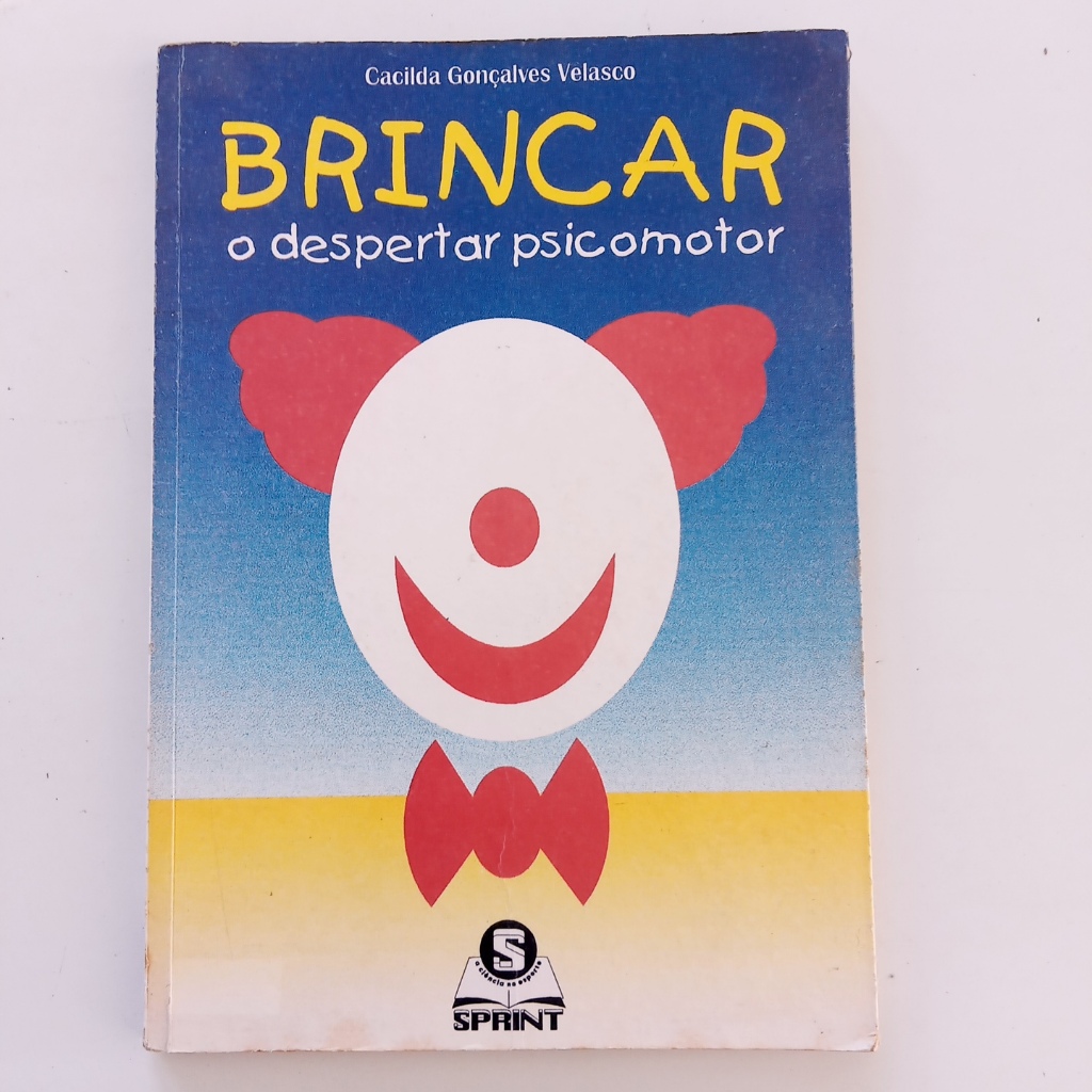 Livro Brincar O Despertar Psicomotor - Cecilda Gonçalves Vel
