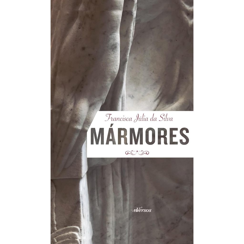 Livro - Mármores - A OBRA-PRIMA DO PARNASIANISMO BRASILEIRO