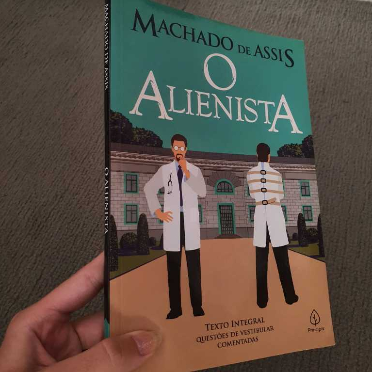 O alienista, de Machado de Assis - edição com questões de vestibular comentadas