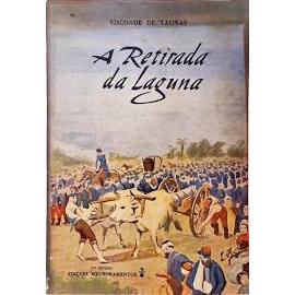 Livro A Retirada da Laguna - Episódio da Guerra do Paraguay