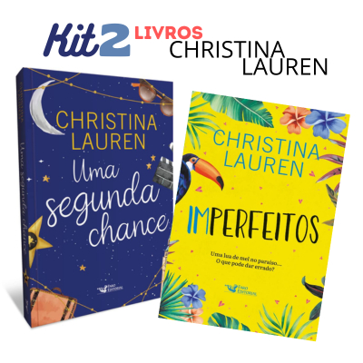 Kit 2 Livros - Imperfeitos + Uma Segunda Chance - Christina Lauren
