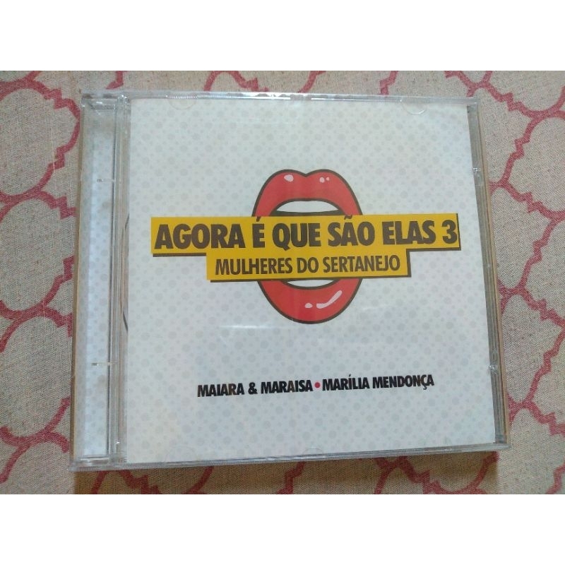 CD Agora é Que São Elas 3 - Maiara e Maraisa e Marília Mendonça Novo Lacrado