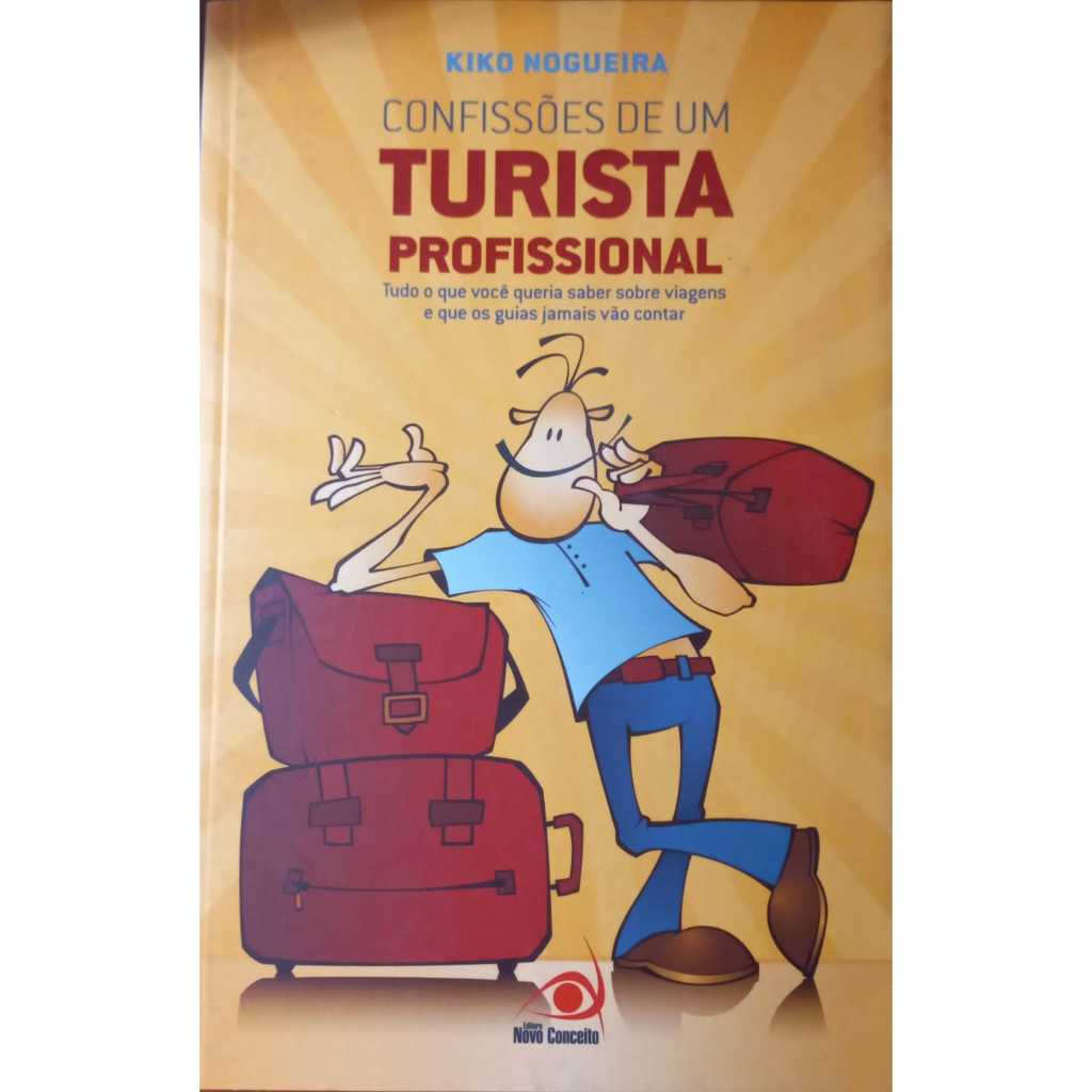 Livro Confissões de um Turista Profissional; Kiko Nogueira