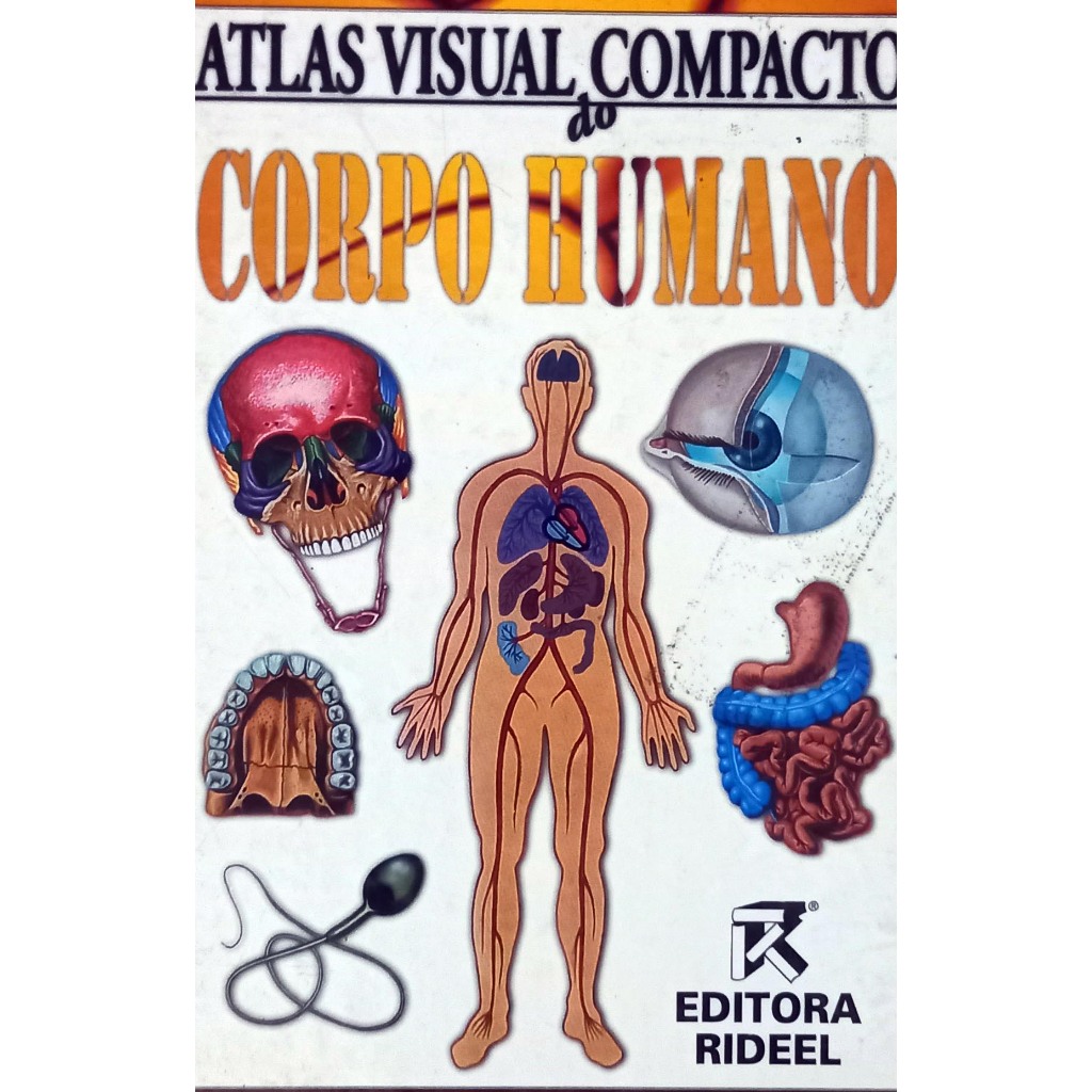 Livro Atlas visual Compacto do corpo humano - Capa dura - Editora Rideel