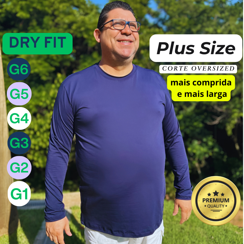 Camiseta Masc Dry Fit Plus Size Oversized Manga Longa Proteção Solar UVA UVB G1 G2 G3 G4 G5 G6
