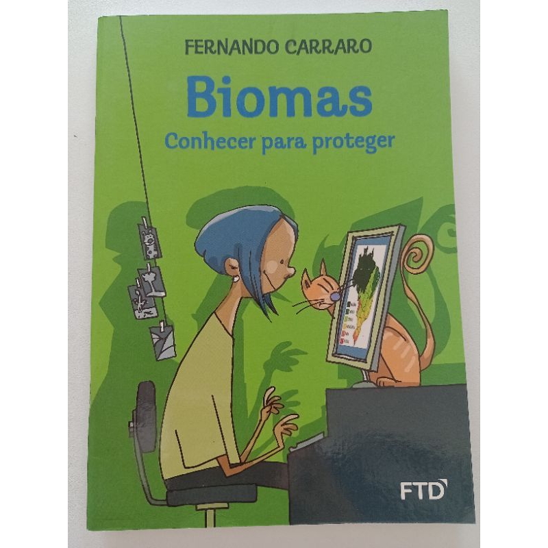 Biomas Conhecer para proteger - Fernando Carraro