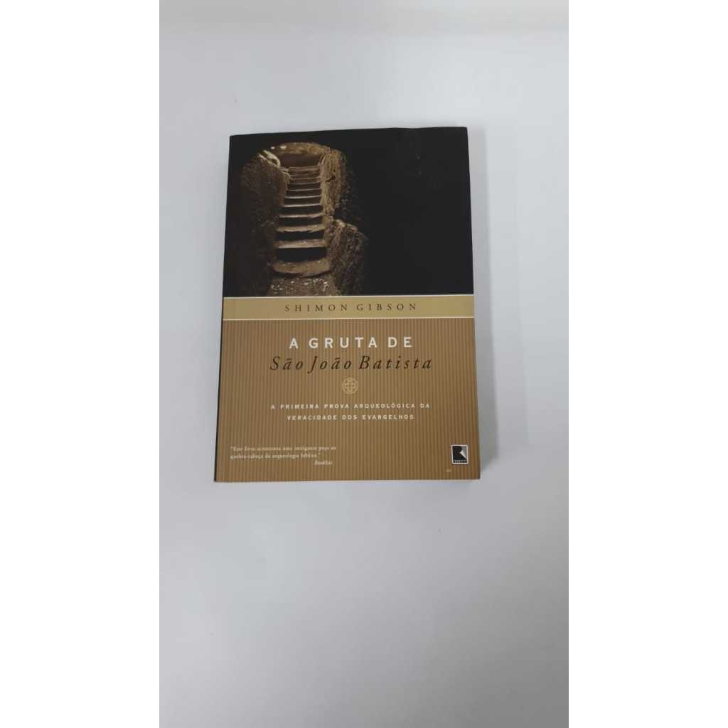Livro  A Gruta de São João Batista Shimon Gibson Editora Record A3553