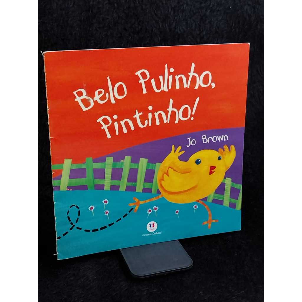Livro infantil Belo Pulinho, Pintinho - Livros usados sebo de livros usados desapego de livros
