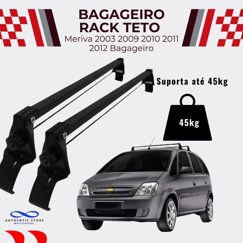 Rack de Teto Bagageiro Meriva 2003, 2009, 2010, 2011 e 2012 - Fixação Segura