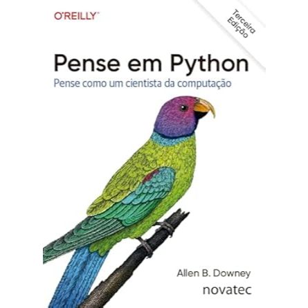 Pense em Python – 3ª Edição: Pense como um cientista da computação