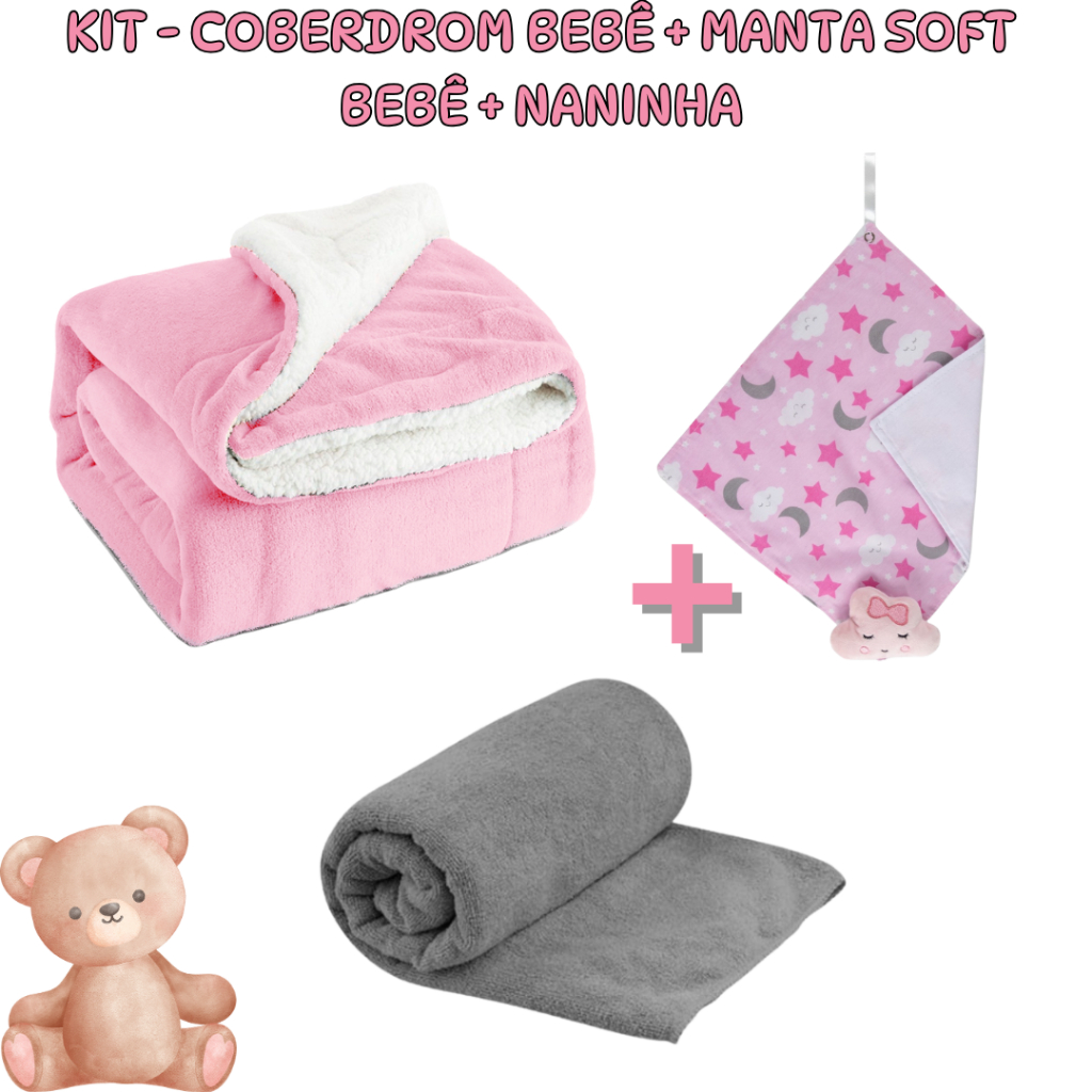Kit 3 Itens Perfeito para bebê - Coberdrom + Manta soft + Naninha