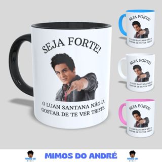 Caneca Luan santana meme seja forte branca e colorida em Oferta na Shopee