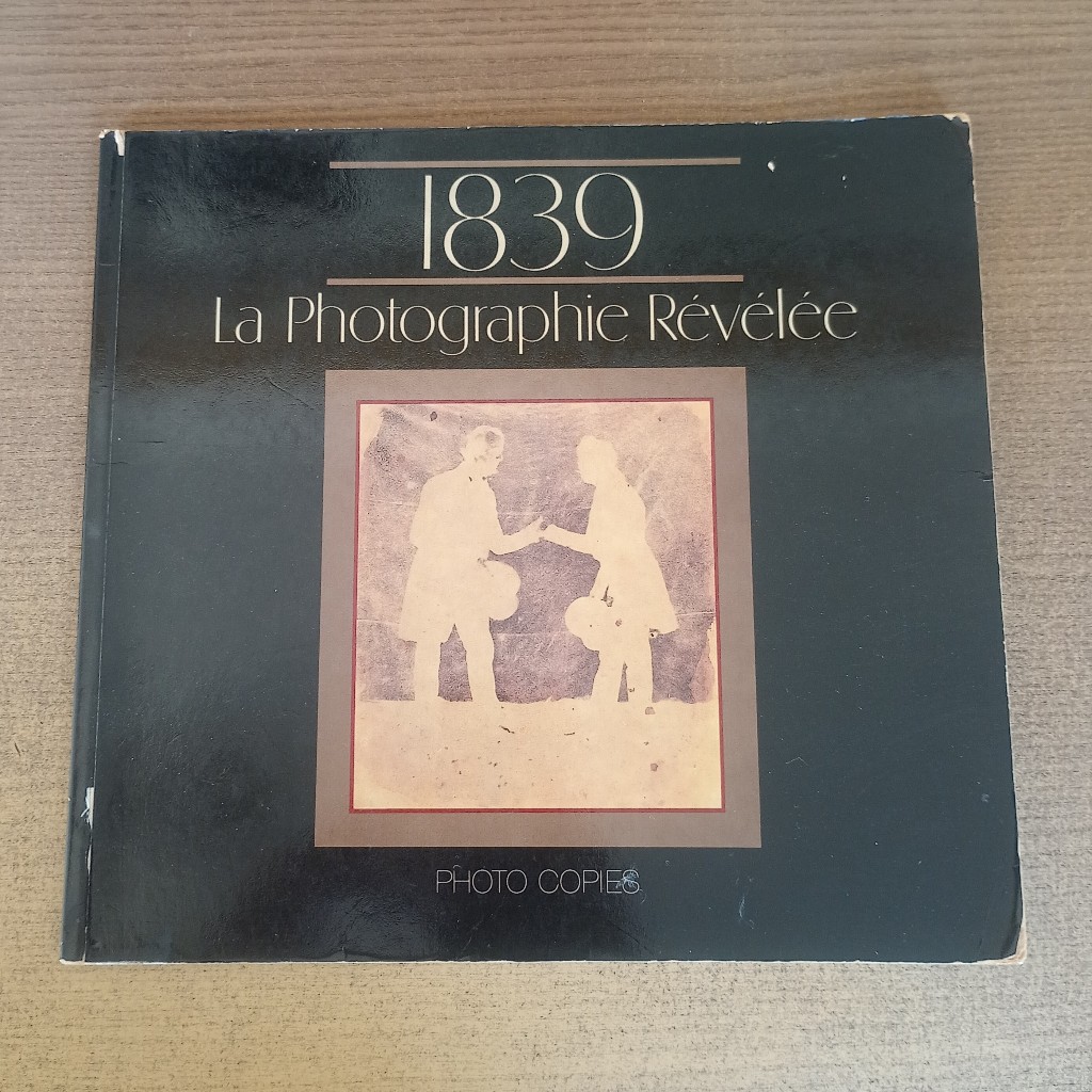 Livro 1839: La Photographie Révélée - Michel Frizot; Outros (Edição em Francês)