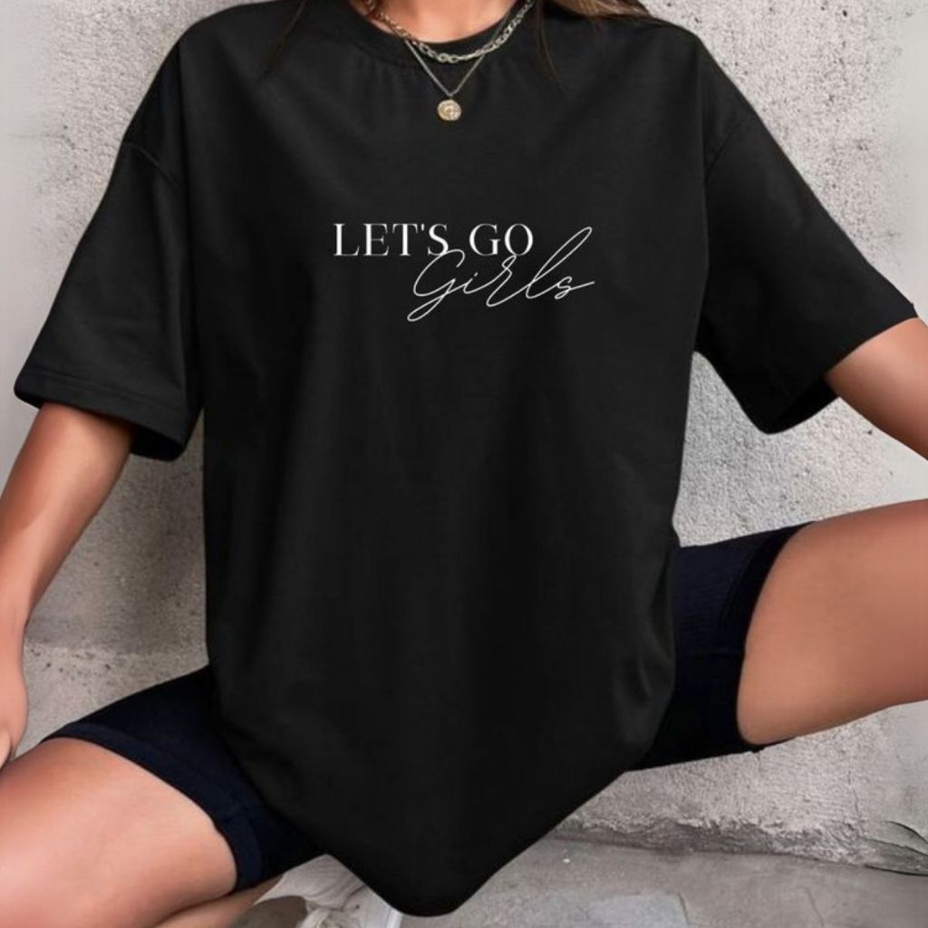 Camiseta Moda Gringa Modelagem Oversized Frase Lets Go Girls Streetwear Confortável Despojada