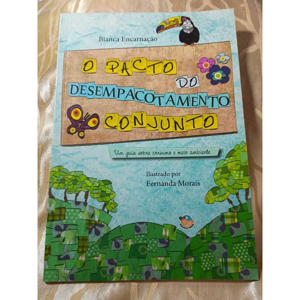O Pacto do Desempacotamento Conjunto (guia sobre consumo e meio ambiente) Bianca E