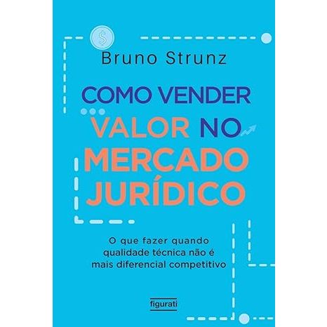 Como Vender Valor no Mercado Jurídico Bruno Strunz