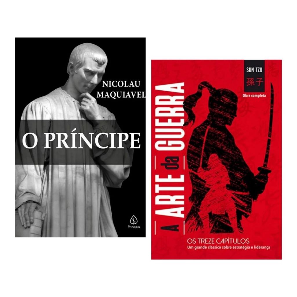 A Arte da Guerra + O Príncipe - Pense Como um Líder Combo Inteligência e Poder