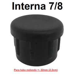 Ponteira interna tubo 7/8 polegadas +- 22mm (2,2cm)