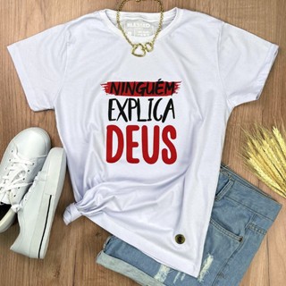Camiseta Feminina Branca Ninguém Explica Deus Algodão Premium Gospel Cristã Evangélica Fé e Estilo