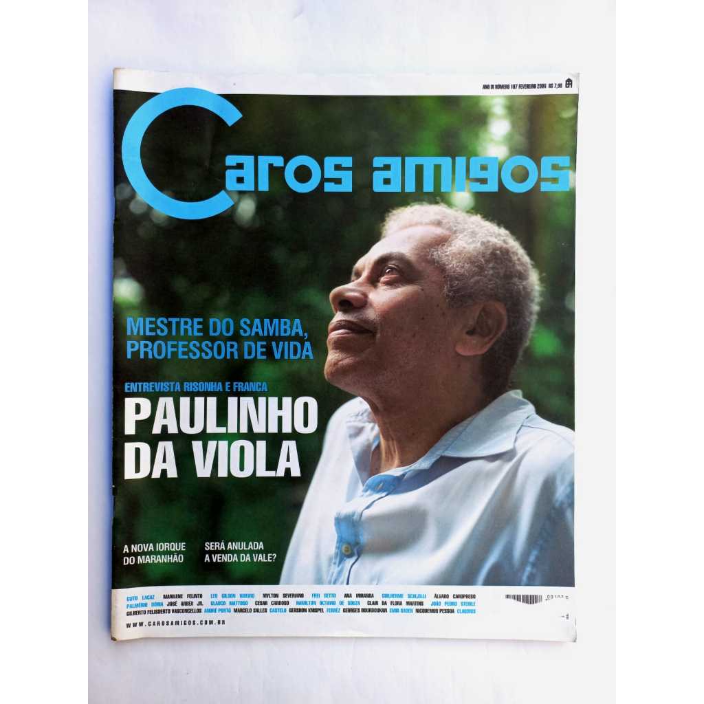 Revista Caros Amigos; Paulinho da Viola - Ano 9 n° 107
