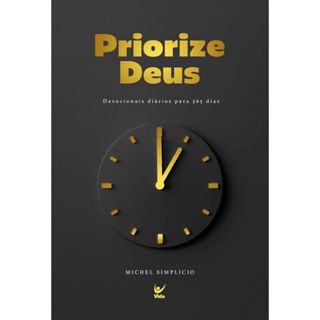 Devocional 365 dias Priorize Deus 2025 | Capa Dura | Michel Simplício em Oferta na Shopee