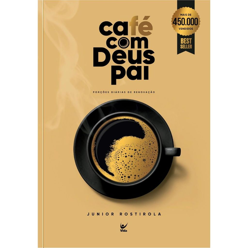 Livro Devocional Café com Deus Pai | Porções Diárias de Renovação | Junior Rostirola