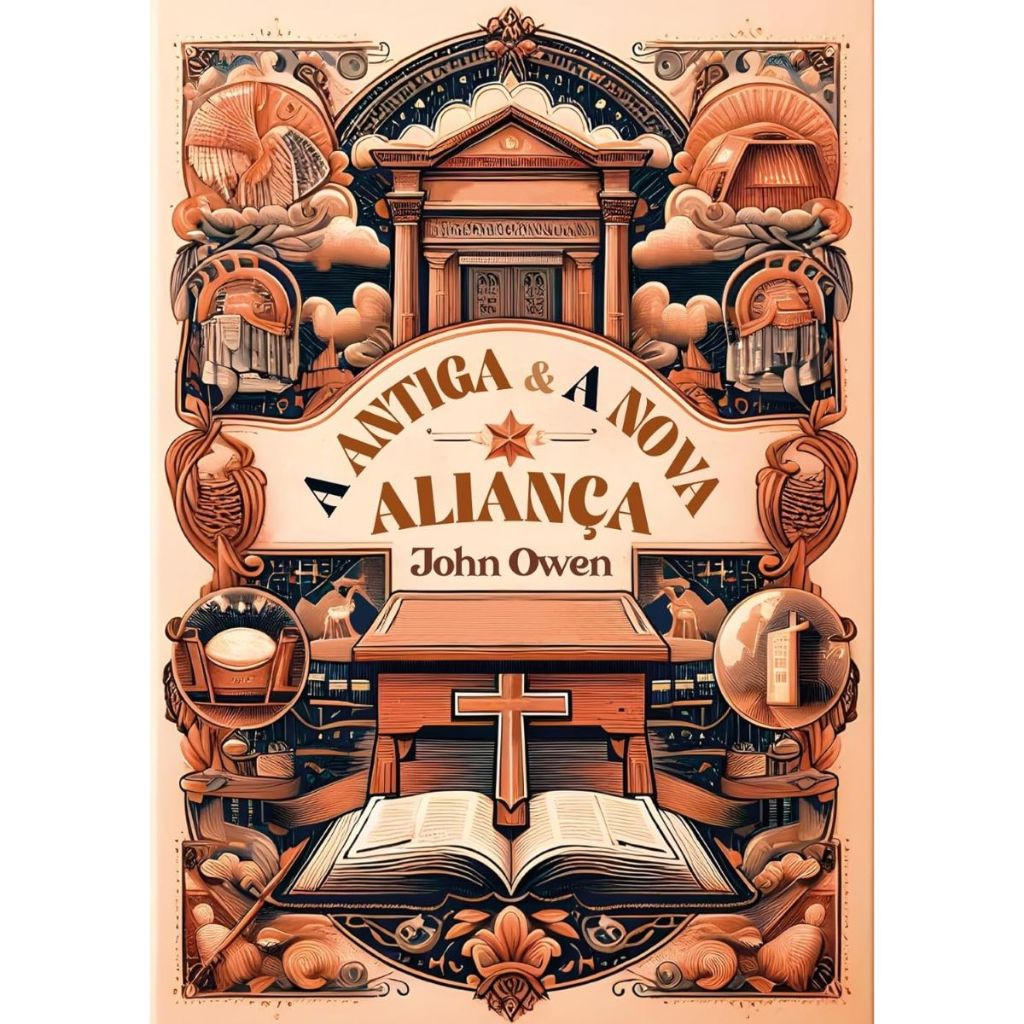 Livro A Antiga & A Nova Aliança | John Owen - Books & Magazines