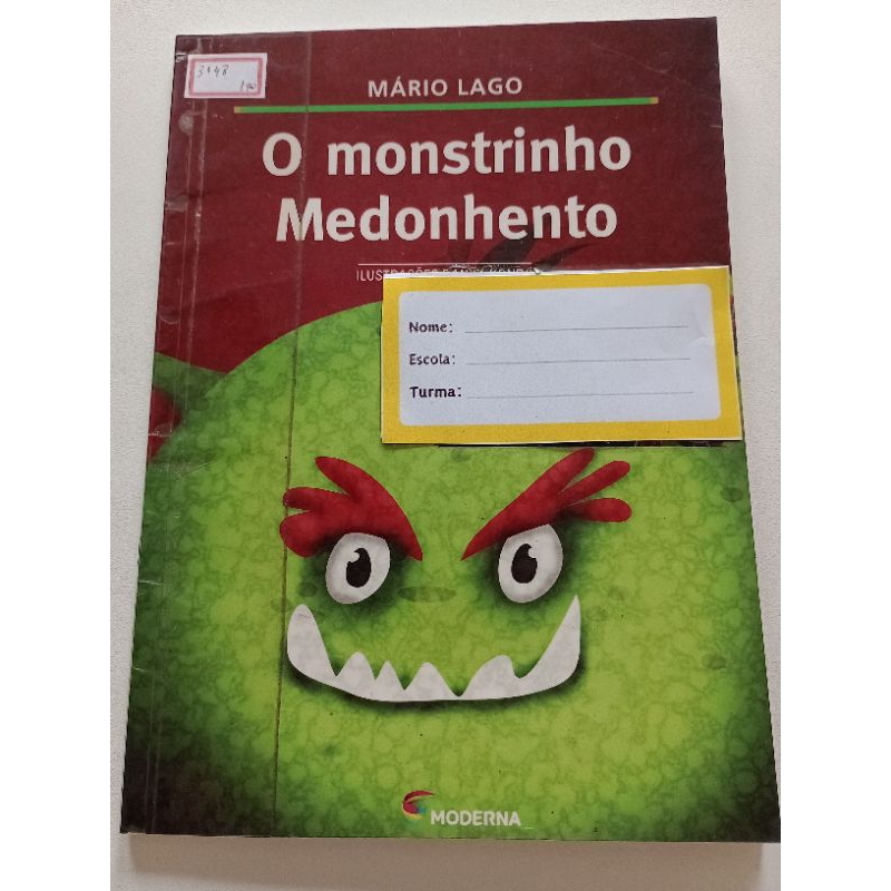 O monstrinho Medonho: Mário Lago - Moderna (Coleção Girassol)