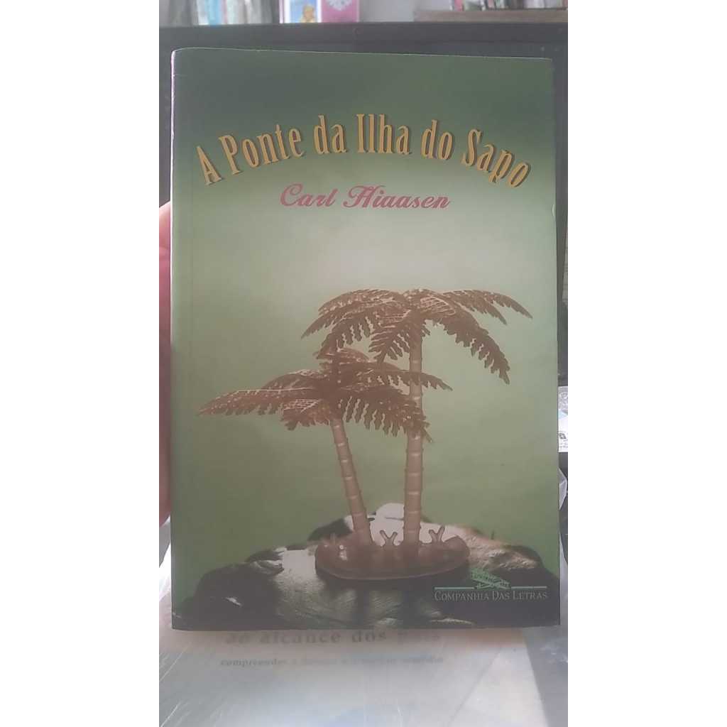A Ponte da Ilha do Sapo - Carl Hiaasen