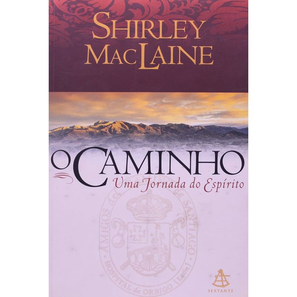 Livro - O Caminho uma Jornada do Espírito de Shirley MacLaine- Liv
