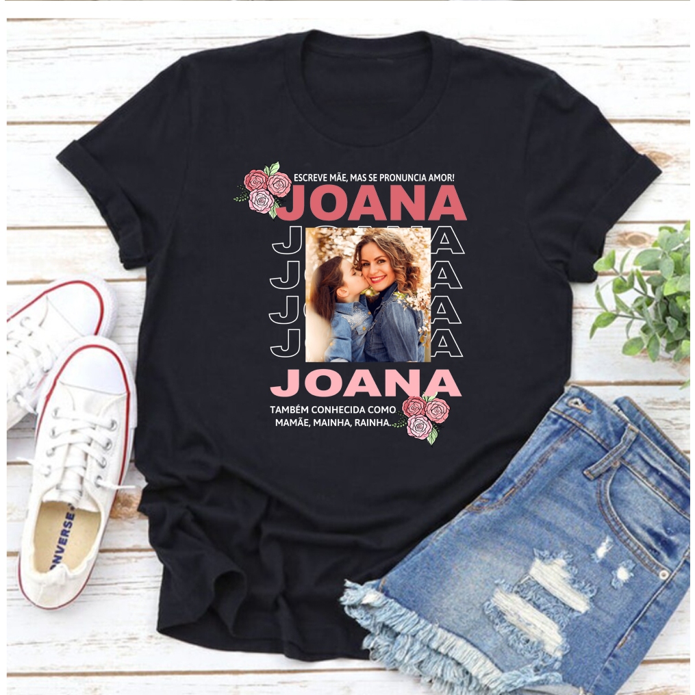 Camiseta Foto Nome Blusa Trend Tiktok com Foto da Mãe Camisa Feminina Blusa Babylook Personalizada com Foto Mãe