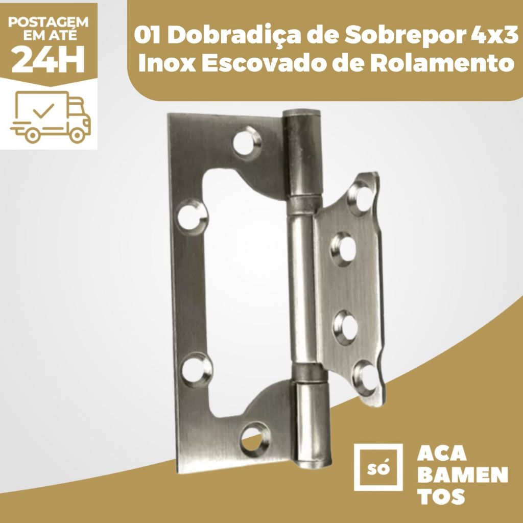 Dobradiça Aço Inox Encaixe Rápido Sobrepor 4x3 Reforçada Usos recomendados: Janelas,Móveis,Portas.