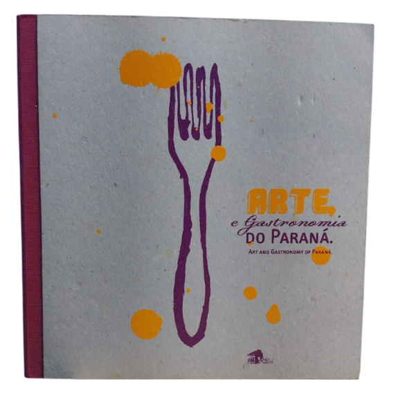 Arte E Gastronomia Do Paraná