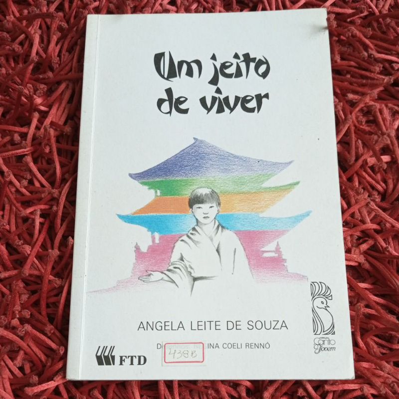 Um jeito de viver Coleção Canto jovem Angela LEITE de Souza (438b)
