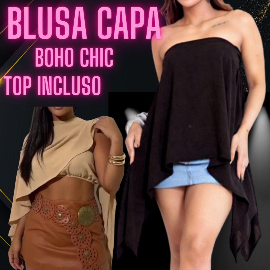 Blusa Capa. Boho Chic .moda Feminina .blusa Multiforma com Top Incluso
