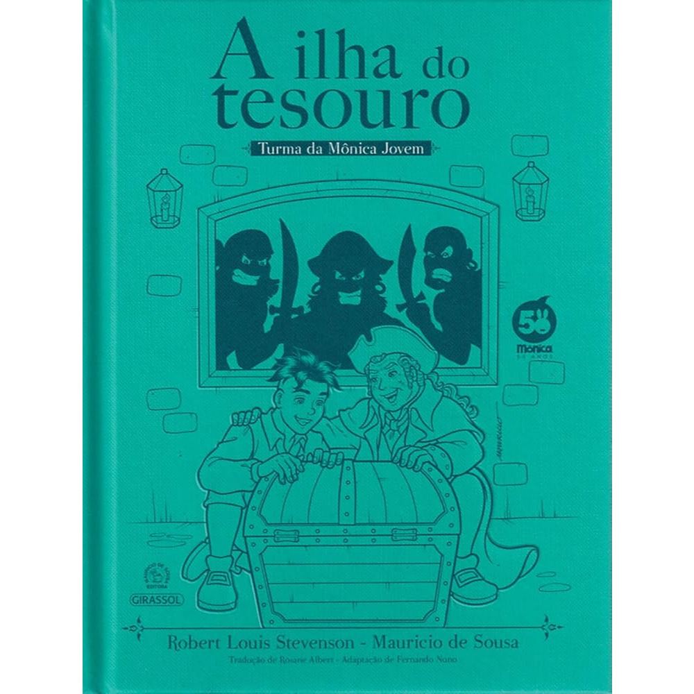 Livro - Turma da Mônica Jovem A Ilha do Tesouro de Robert Louis Stevenson adaptação de Mauricio de Sousa- Liv