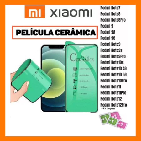 Kit 2 Película Cerâmica Xiaomi Note ( 8/9S/9 Pro/Note 10/9T/9A/9C/10/11/12/13 14C 13C)Cobre toda a tela 100%