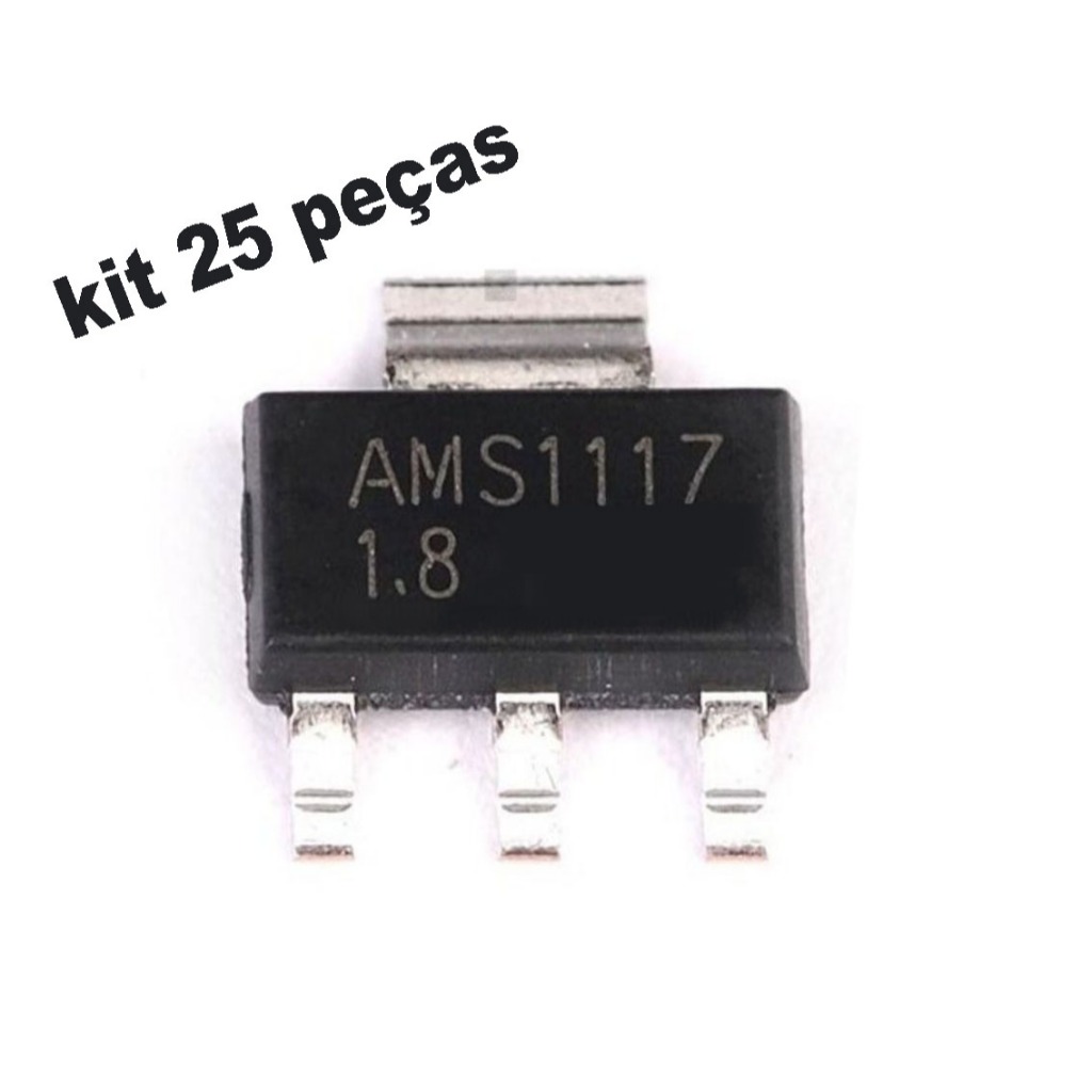 Lote 25pçs Ci ams1117 1w 1a 25 peças Ci 1.8V Smd Arduino 1,8v