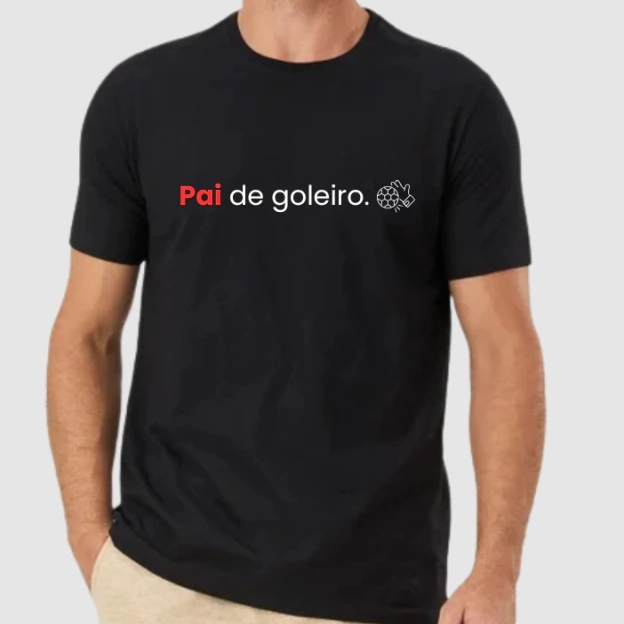 Camiseta Pai de goleiro, camiseta manga curta estampada 100% algodao futebol, pai esporte, times , interclasse escola